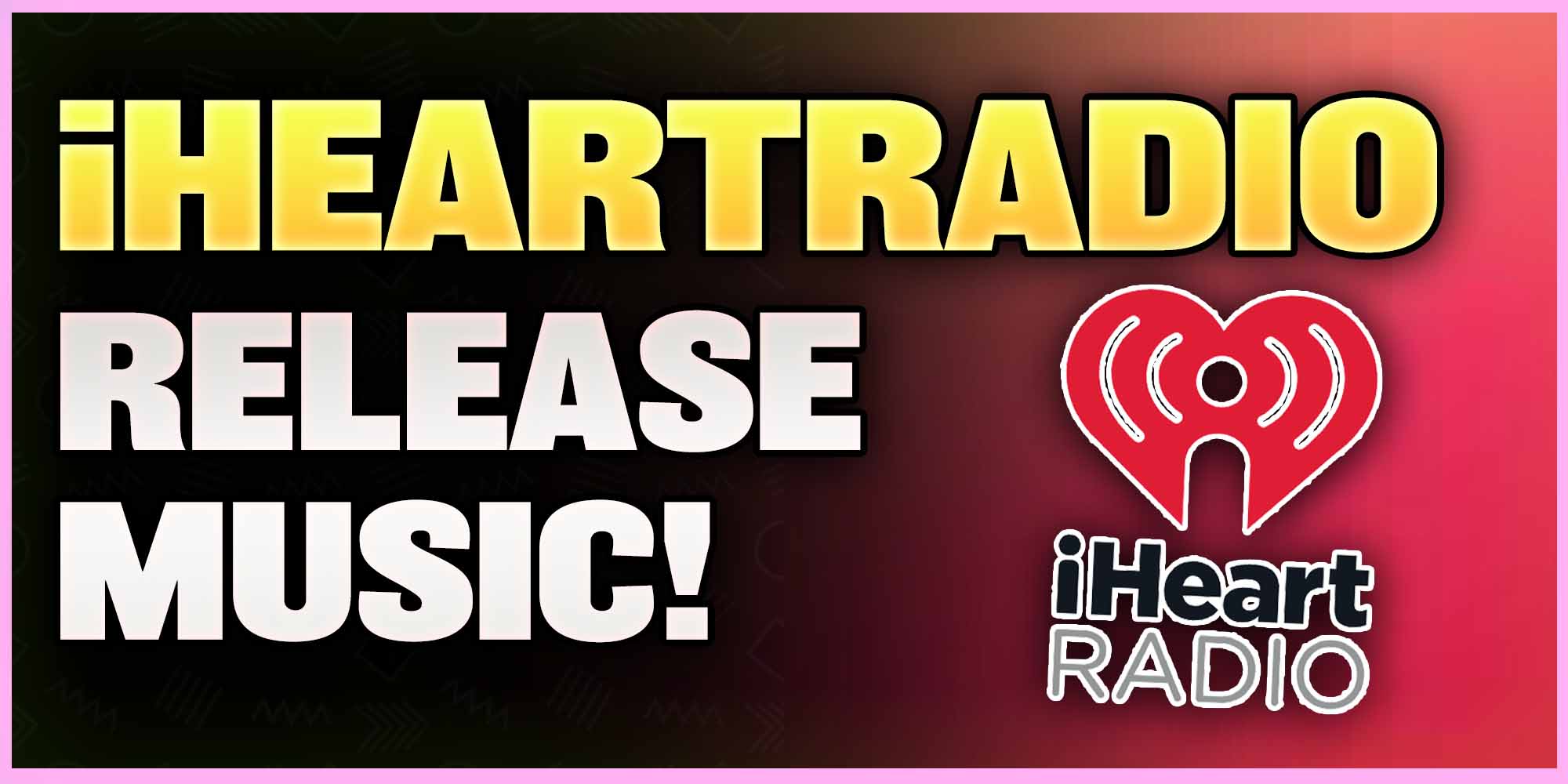 Upload Music to Iheartradio