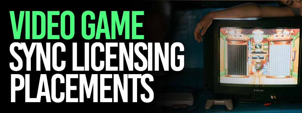 Video Game Sync Licensing Placements