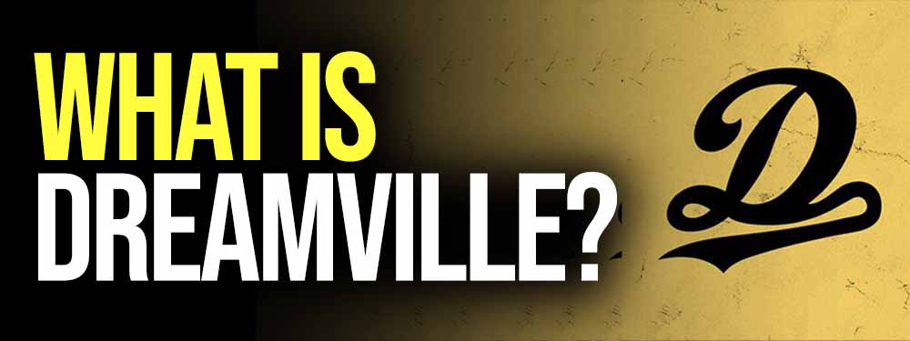 What is Dreamville