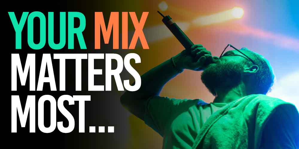 Your mix matters most for vocal production and mastering