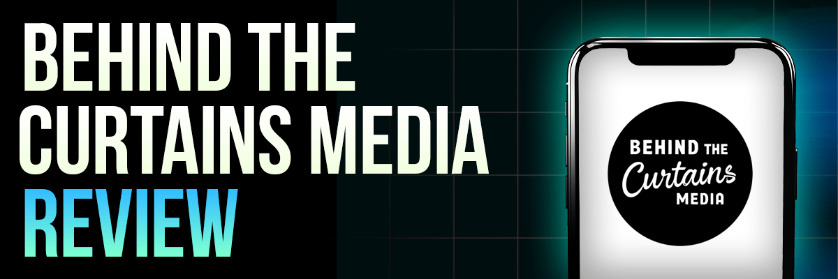 behind the curtains media review