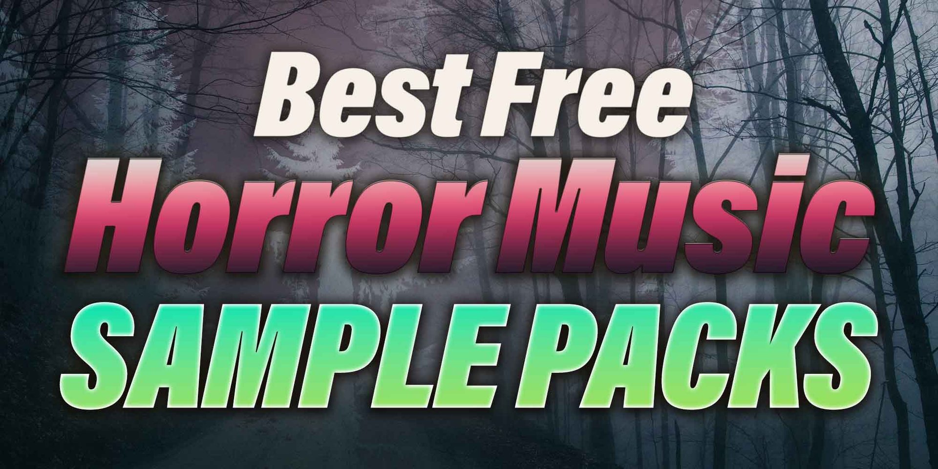 best free horror music sample packs