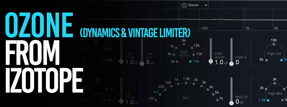 iZotope Ozone Dynamics & Vintage Limiter