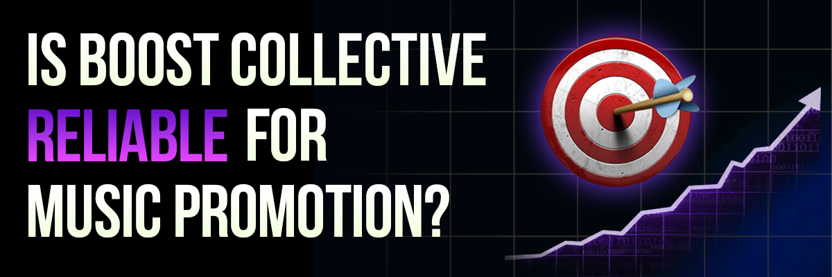 is boost collective reliable for music promotion