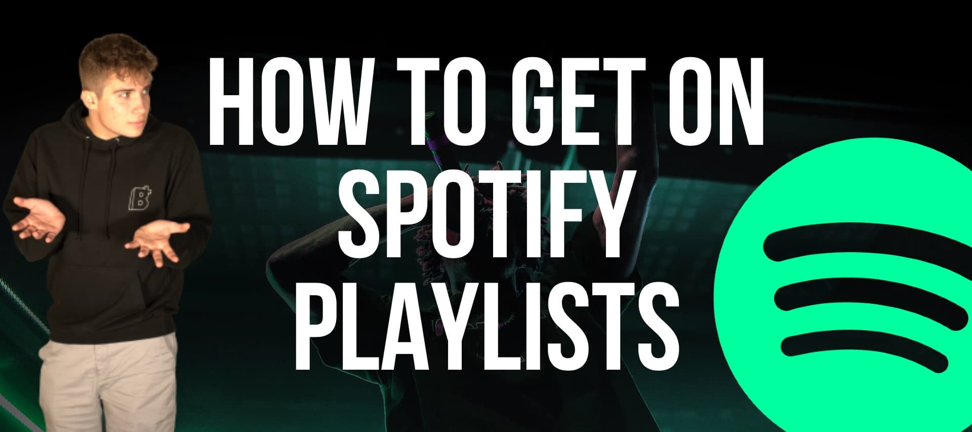 How to Get on Spotify Playlists