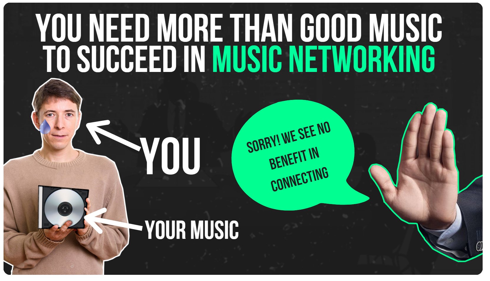 Artist Is Sad That His Ineffective Music Networking Attempt Fails