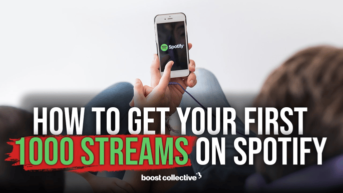 How to Get Your First 1,000 Streams on Spotify (An In-Depth Guide for Independent Artists)