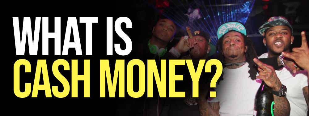 what is Cash Money