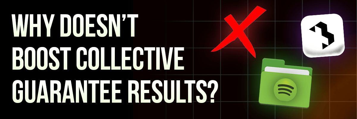 why doesnt boost collective guarantee results
