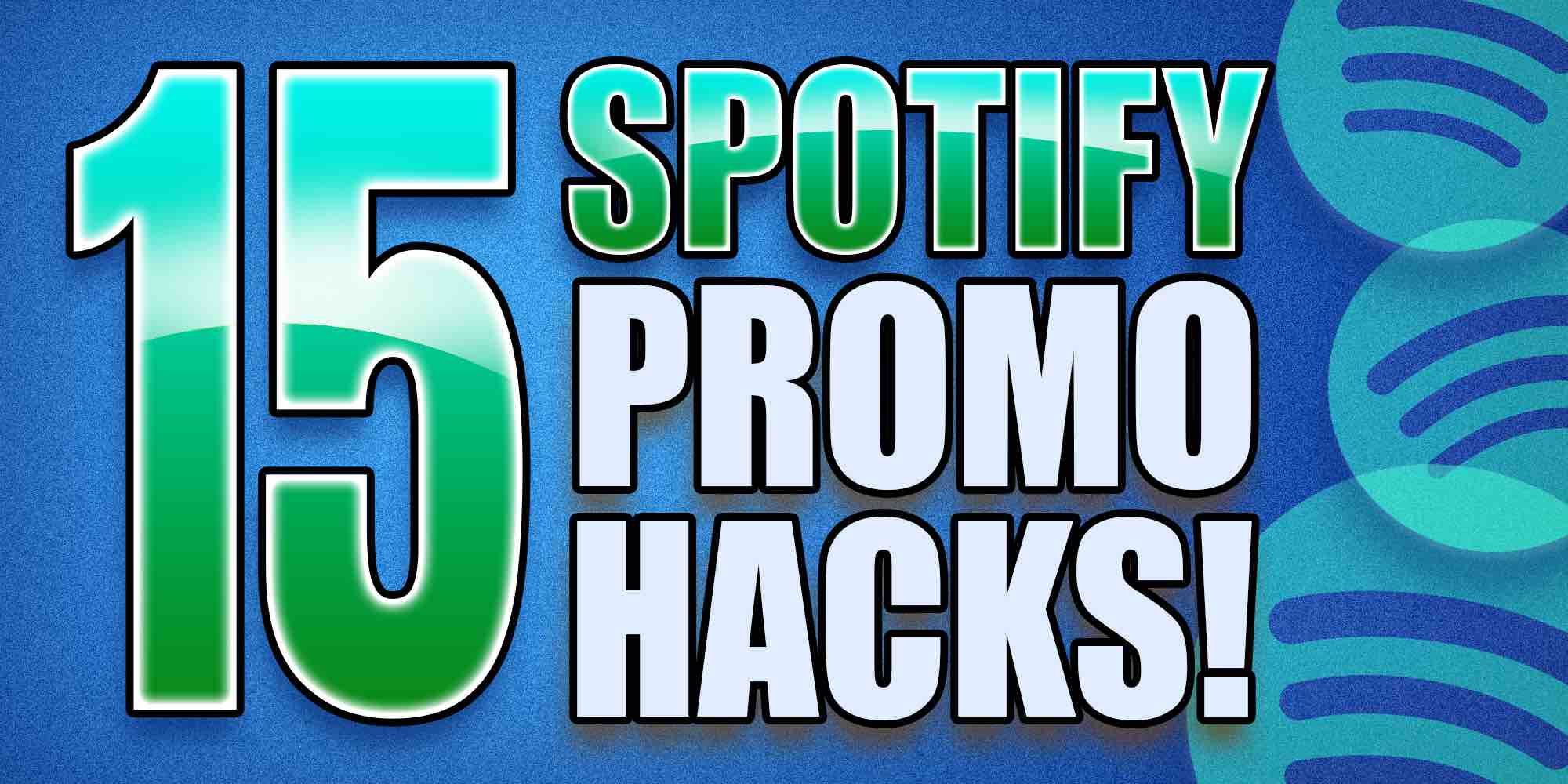 https://blog.boostcollective.ca/hubfs/15%20Spotify%20Promo%20Hacks-jpg.jpeg?utm_source=chatgpt.com