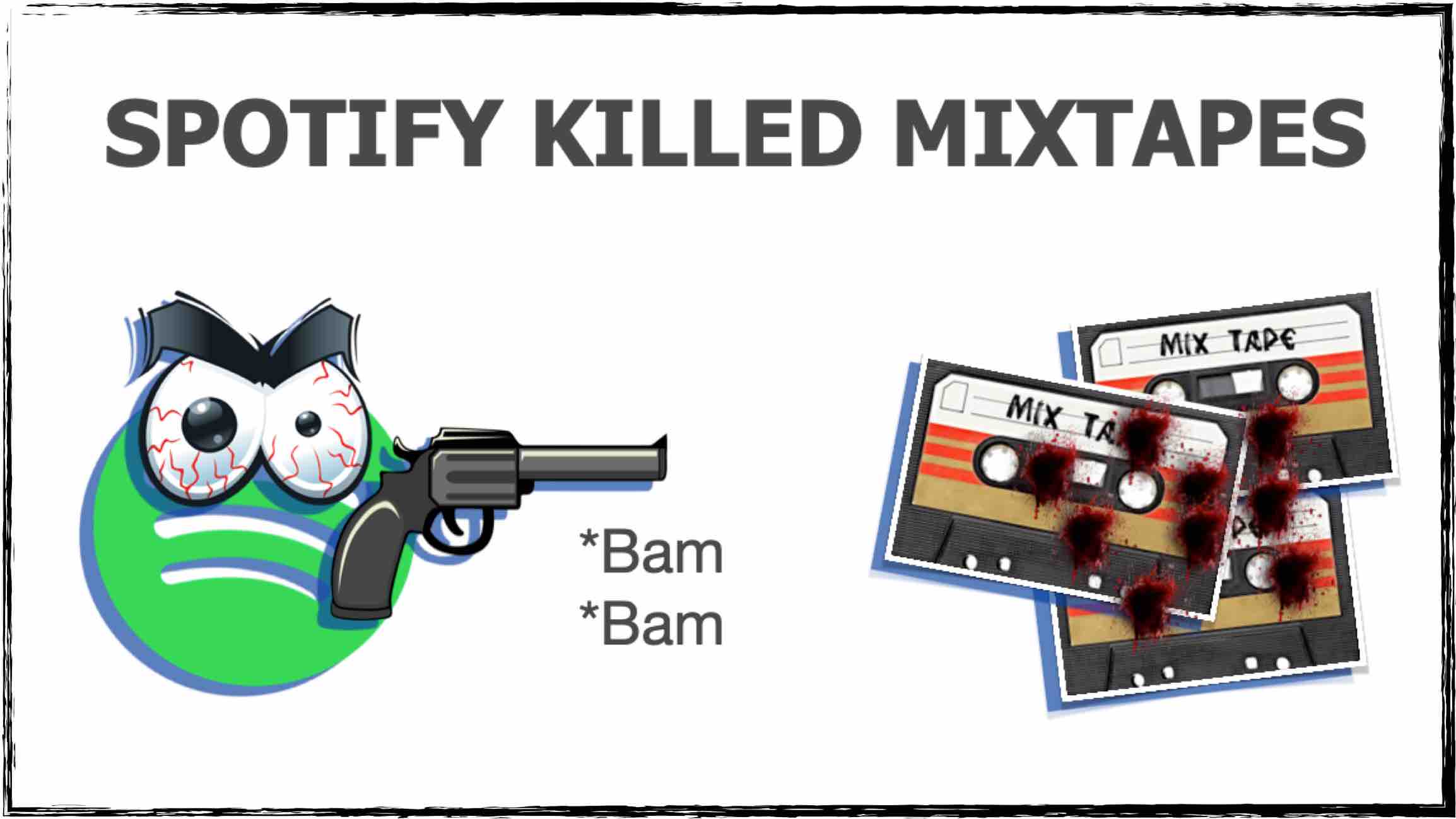 Spotify killed mixtapes